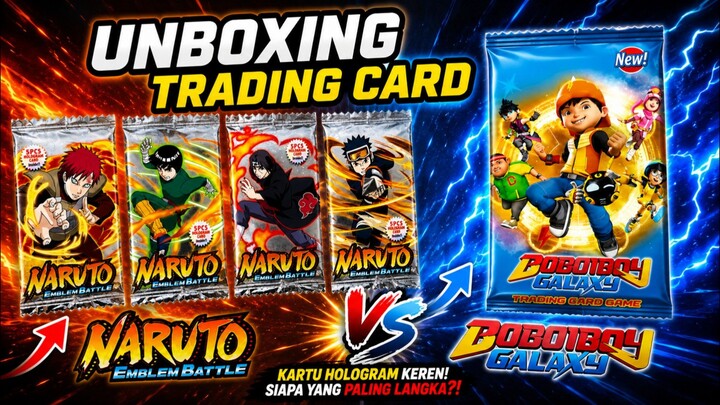 Trading Card Naruto vs BoBoiBoy, Mana Lebih Bagus?