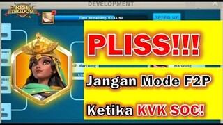Please, No F2P Mode di KVK SOC! Rise of Kingdoms Indonesia