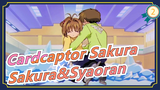 [Cardcaptor Sakura] Adegan Ikonis Sakura&Syaoran, Dari Musuh Menjadi Kekasih_2