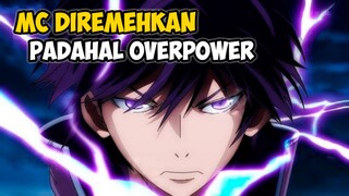 Yang Diremehkan Overpower!!! Ini Dia Rekomendasi Anime Dimana MC Diremehkan Padahal Overpower part 2