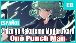 One Punch Man Season 2 - Ending -"Chizu ga Nakutemo Modoru kara"-Cover en Español Latino