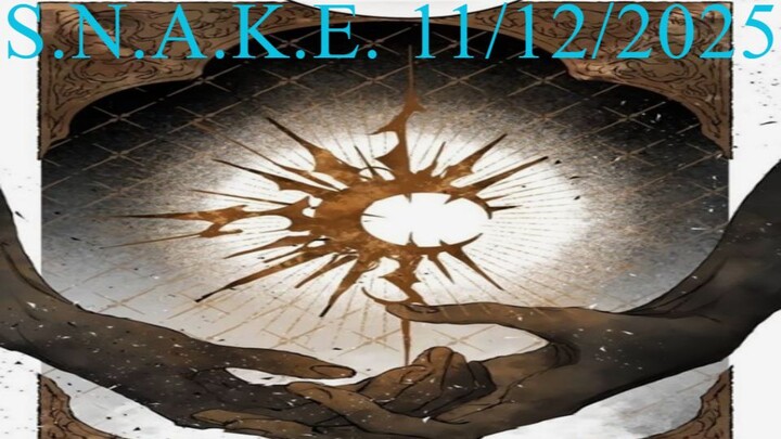 S.N.A.K.E. 11/12/2025
