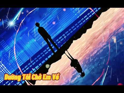 Nightcore - Đường Tôi Chờ Em Về