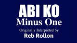 Abi Ko (MINUS ONE) by Reb Rollon (OBM)