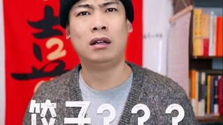 Jiaozi: What did I say???