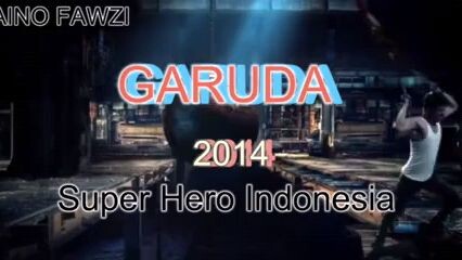 B.6 GARUDA 2014 Super Hero Indonesia SIF Alpaino fawzi