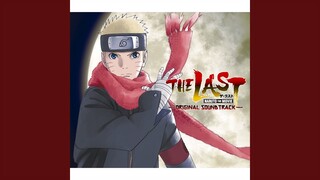 THE LAST -NARUTO THE MOVIE- Main Theme