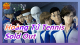[Hoàng Tử Tennis] Thành viên của học viện Seishun - 'Sold Out'