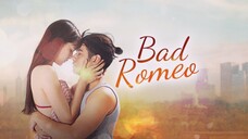 EP.2 | BAD ROMEO | TAGALOG DUB