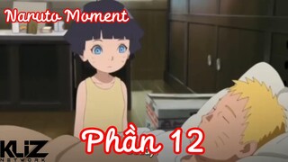 Cô con gái đáng đồng tiền bát gạo |Naruto Moment | Tổng hợp các khoảnh khắc đẹp trong Naruto phần 12