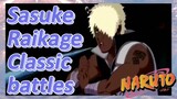 Sasuke Raikage Classic battles
