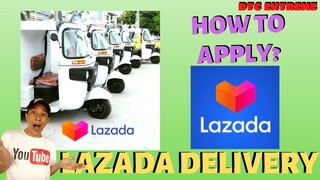 LAZADA EXPRESS DELIVERY RIDER DRIVER PARTNER | How to Apply and Requirements