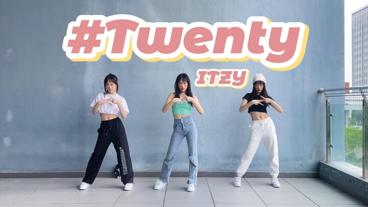 #Twenty - Bản cover vũ đạo của ITZY