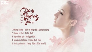 [LINK DOWNLOAD][PLAYLIST] Nhạc Phim "Tam sinh tam thế Chẩm Thượng Thư"