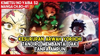 KNY S2 (Tanjiro VS Daki #2) | KESURUPAN Arwah Yoriichi, Tanjiro Menghajar Daki!!! | Manga ch.80-81