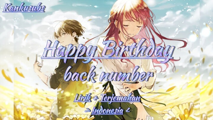 Happy Birthday - back number (lirik + terjemahan Indonesia)