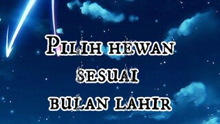 pilih hewan sesuai bulan lahir