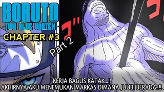 BORUTO TWO BLUE VORTEX CHAPTER 3 PART 2 - CHAKRA JYUUBI DIKURAS HABIS DAN DALAM AMBANG KEMATIAN !!!