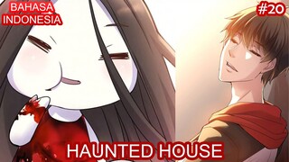 Haunted House | #20 | Bahasa Indonesia