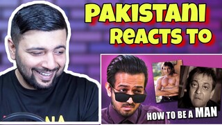 Pakistani Reacts to How to be a MAN (ft. Sanjay Dutt)