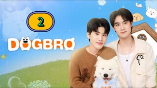 🇹🇭 [SUN] 𝐃 𝐎 𝐆  𝐁 𝐑 𝐎 | EPISODE 2