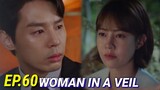 ENG/INDO]WOMAN in a VEIL||Episode 60||Preview||Shin Go-eu,Choi Yoon-young,Lee Chae-young,Lee Sun-ho.