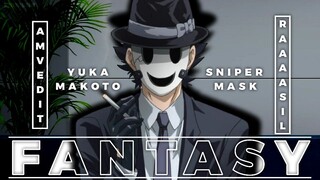 Yuka Makoto "Sniper Mask"|| Fantasy [AMV]