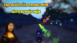 Thử Thách Tạo Đuôi Lửa Trong Ban Đêm Và Cái Kết Auto Bị Phát Hiện PUBG Mobile Karos TV