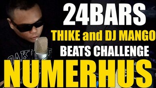 NUMERHUS - 24BarsChallenge ni Thike / Dj Mango