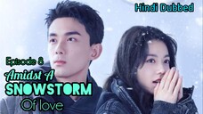 AMIDST A SNOWSTORM OF LOVE 《Hindi DUB》Episode 08