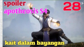 Spoiler Apotheosis S4 Part 28 : Kait Dalam Bayangan