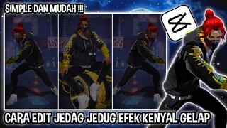 CARA EDIT VIDEO JEDAG JEDUG EFEK KENYAL GELAP DI CAPCUT