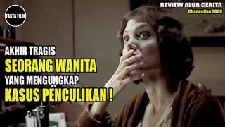 WANITA INI TIDAK MENYANGKA AKAN SEPERTI INI AKHIRNYA !!! Alur Cerita Film Changeling 2008