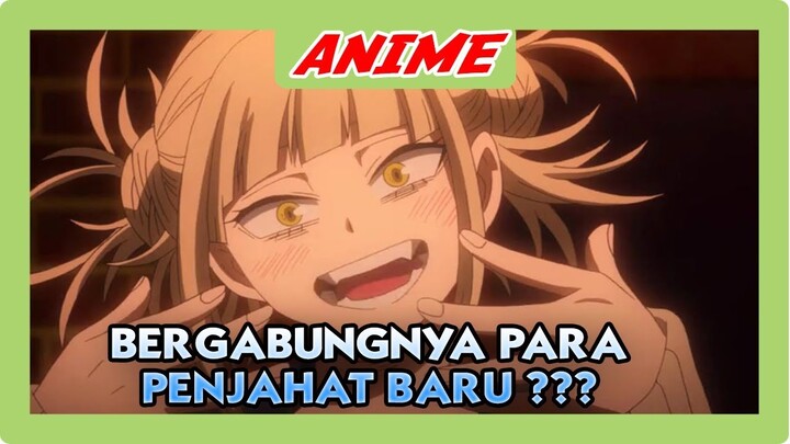 BERGABUNGNYA 2 KELOMPOK PENJAHAT HEBAT ??? REVIEW BOKU NO HERO ACADEMIA S2 EPS 24