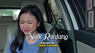 Naik Ranjang: Malam Ini Tidak Tayang | 31 Juli 2024