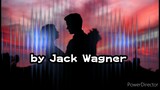 ALL I NEED with lyrics - Jack Wagner