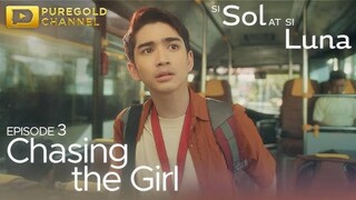 Si Sol At Si Luna : Episode 3