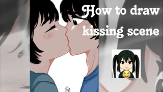 HOW TO DRAW KISSING SCENE its gonna be ez i swear