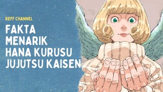 Fakta Menarik Hana Kurusu Jujutsu Kaisen