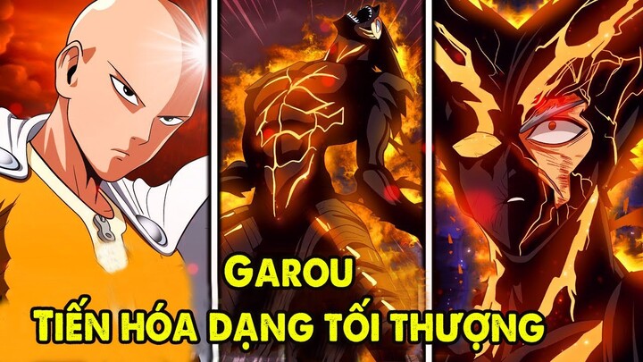 [ OPM 202++ ] Trạng Thái Mạnh Nhất Của Garou | Top 9 Lần Tiến Hóa Sức Mạnh Của Garou