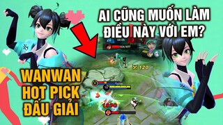 Tốp Mỡ | AI CŨNG MUỐN LÀM ĐƯỢC ĐIỀU NÀY VỚI EM WANWAN!!! | MLBB