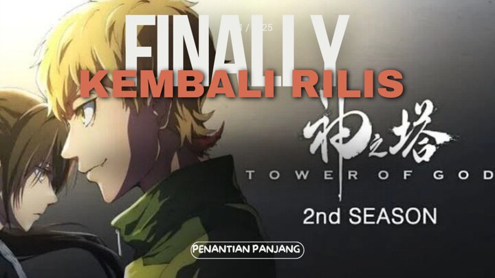 Rekomendasi Anime "Tower Of God Season 2" 🔥🔥kembali menyala