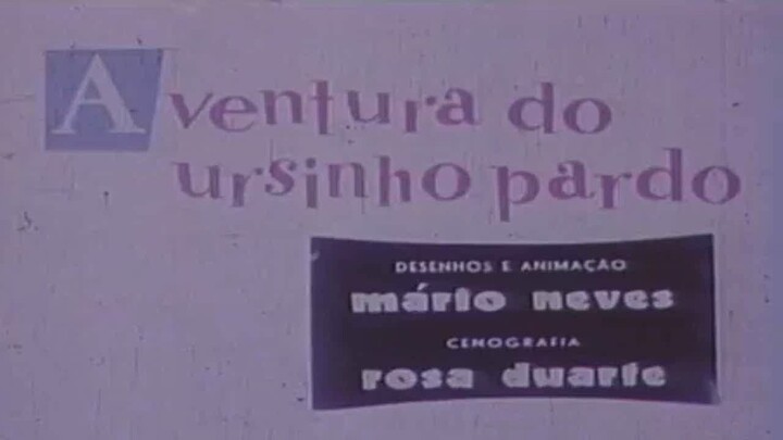 Aventura do ursinho pardo (Desenhos e animação Mário Neves, cenografia Rosa Duarte, c. 1959)