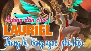 Master Lauriel hướng dẫn cân team với trang bị tốt nhất