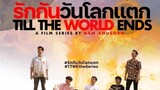 🇹🇭TILL THE WORLD (2022 ) ENDS EP 10 [ ENG SUB ]FINALE