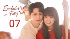 🇨🇳 Exclusive Fairytale (2023) Episode 7 (Eng Sub)