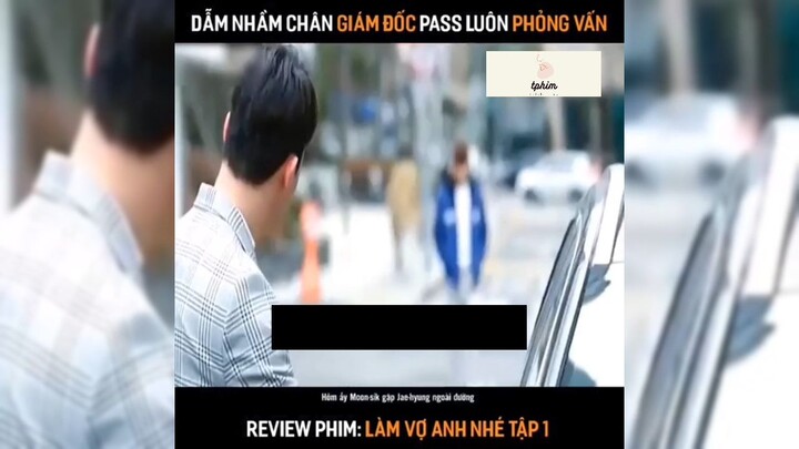 Tóm tắt phim: Làm vợ anh nhé p2 #reviewphimhay