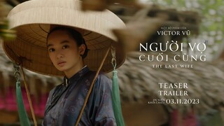 Người Vợ Cuối Cùng | Teaser | Dự Kiến Khởi Chiếu 03.11.2023