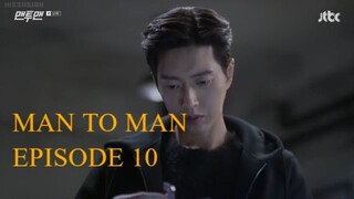 MAN TO MAN EPISODE 10