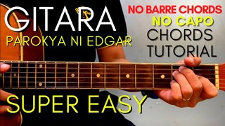 PAROKYA NI EDGAR - GITARA CHORDS (EASY GUITAR TUTORIAL) for Acoustic Cover